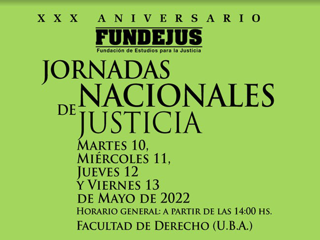 Jornadas Nacionales de Justicia – XXX Aniversario de FUNDEJUS