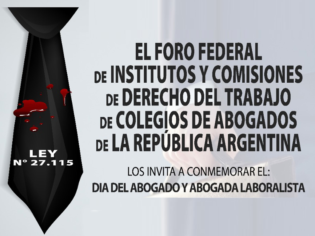 Invitación del Foro Federal de Institutos y Comisiones del Derecho del Trabajo de los Colegios de Abogados y Procuradores -R.A.-
