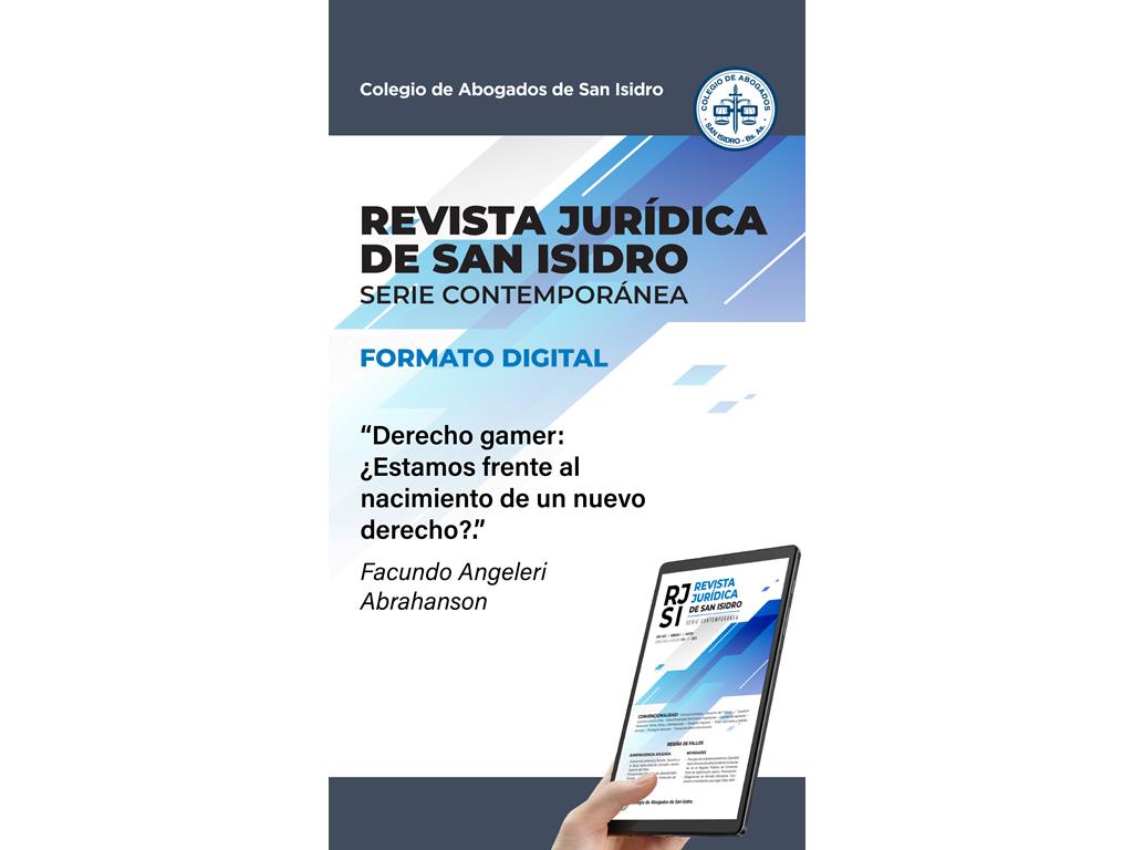 Angeleri Abrahanson, Facundo (2023). Derecho Gamer. ¿Estamos frente al nacimiento de un nuevo derecho?