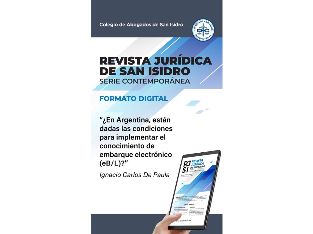 De Paula, Ignacio Carlos (2023).¿En Argentina, están dadas las condiciones para implementar el conocimiento de embarque electrónico (eB/L)?
