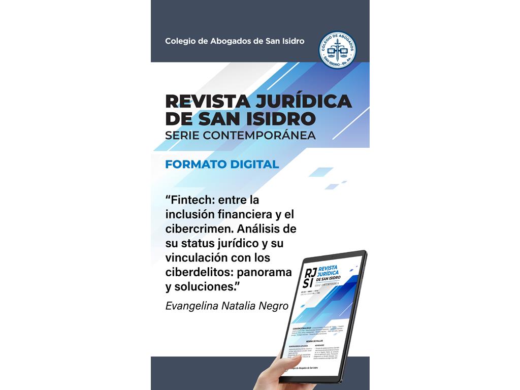 Negro, Evangelina Natalia (2023). Fintech: entre la inclusión financiera y el cibercrimen. Análisis de su status jurídico y su vinculación con los ciberdelitos: panorama y soluciones.