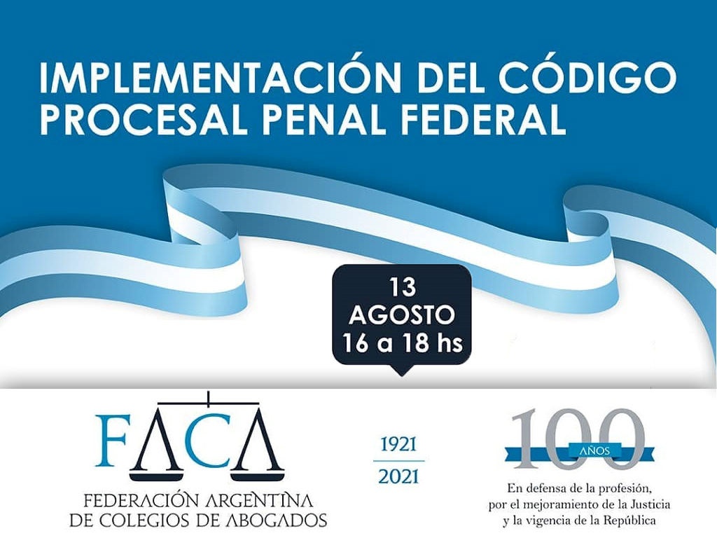 Implementación del Código Procesal Penal Federal- 13/8/21, 16:00