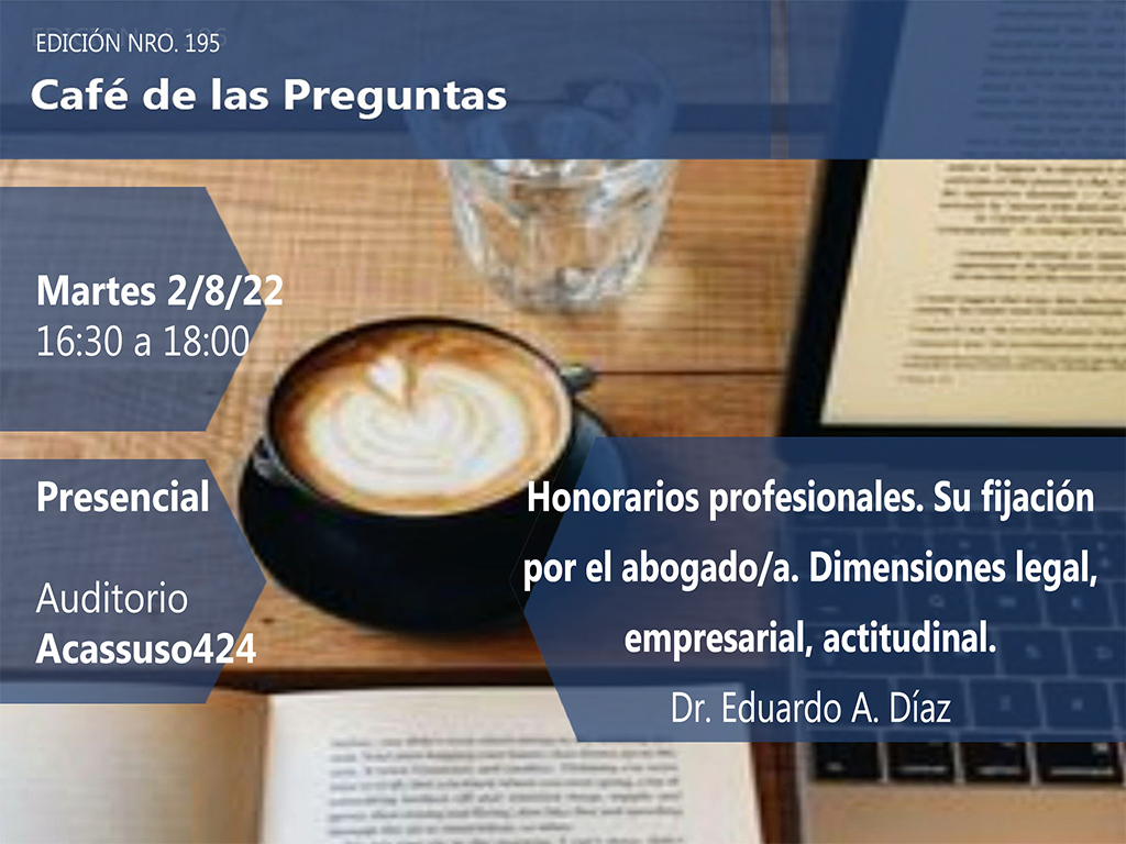 Café de las Preguntas CXCV: martes 2/8/22, 16:30 -presencial-