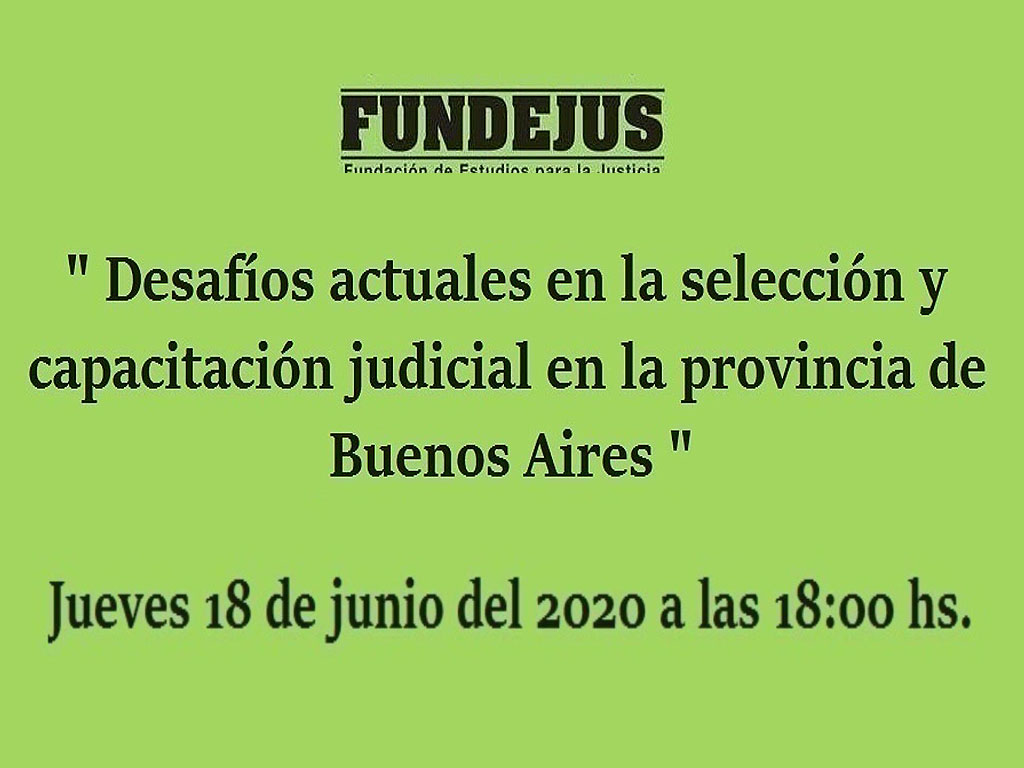 Desafíos actuales en la selección y capacitación judicial en la provincia de Buenos Aires