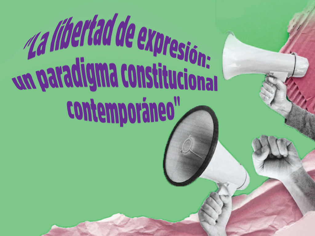 Libertad de expresión | Paradigma constitucional contemporáneo
