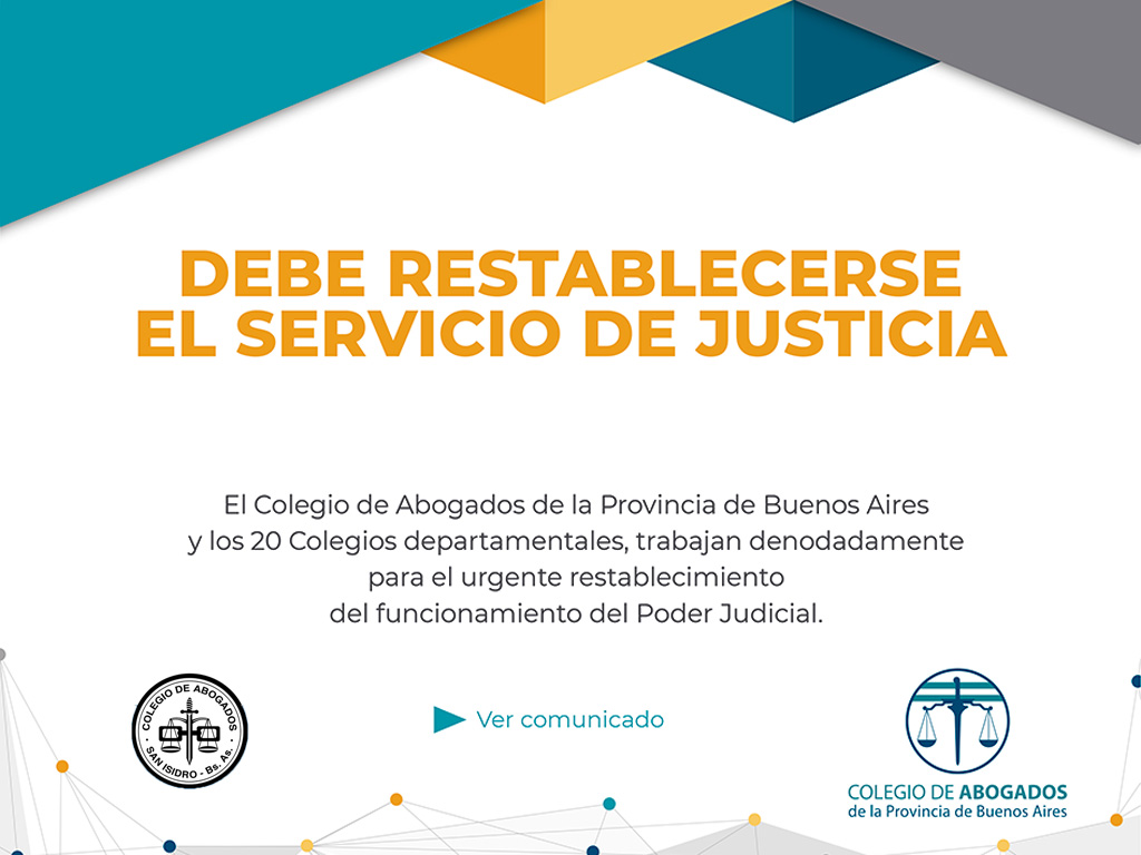 Debe restablecerse el funcionamiento del servicio de justicia en la emergencia