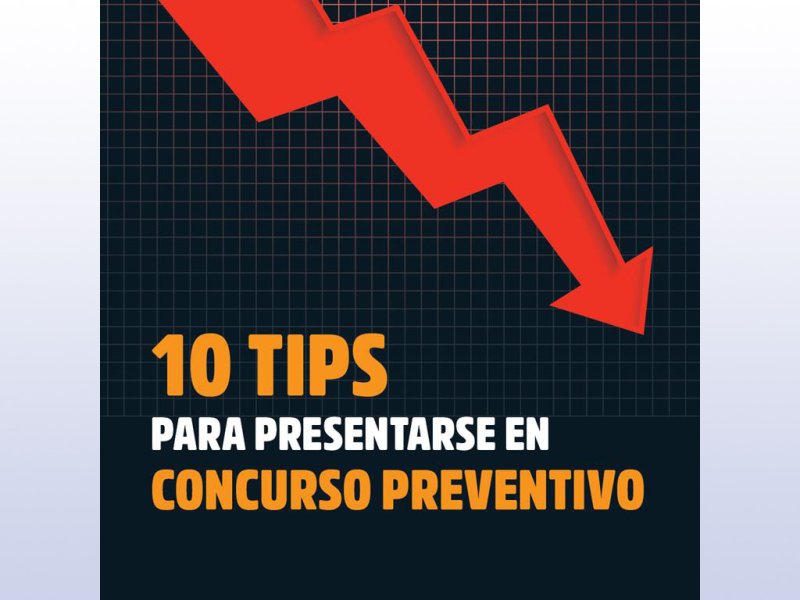 TIPS| Presentarse en concurso preventivo