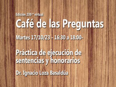 Café de las Preguntas CCXXXIX: martes 17/10/23  |  16:30 -virtual-