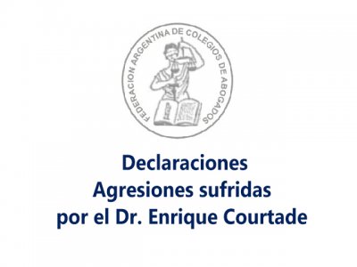 Declaraciones. Agresiones sufridas por el Dr. Enrique Courtade 
