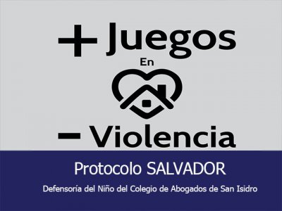 Protocolo Salvador: más juego en casa, menos violencia