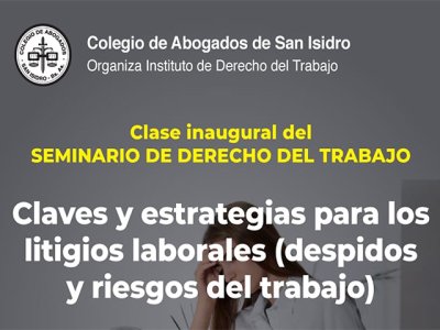 Litigios laborales, claves y estrategias. Inauguración presencial  de actividades