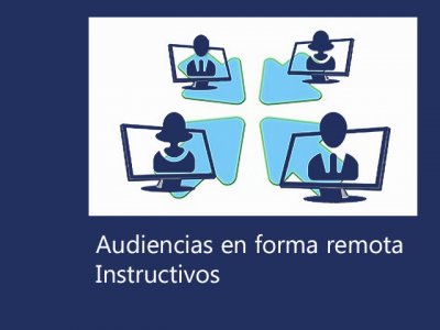 Audiencias en forma remota. Instructivos