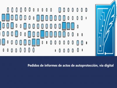 Pedidos de informes de actos de autoprotección, vía digital