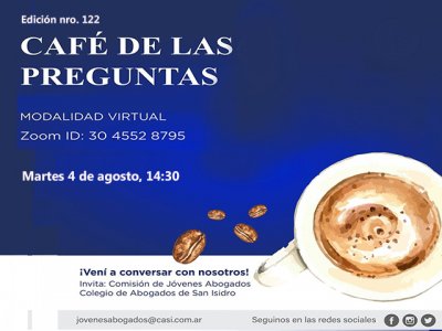 Café de las Preguntas -virtual- CXXII, 4 de agosto