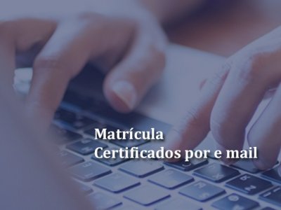 Matrícula. Certificados por e mail