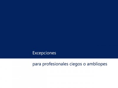 Excepciones para profesionales ciegos o ambliopes. Res. 919/20 Cámara Nacional en lo Civil