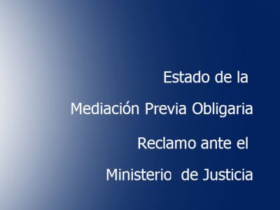 Elevan nota ante  el estado en que se encuentra  la Mediación Previa Obligatoria