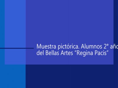 Muestra del 2° año del Regina Pacis