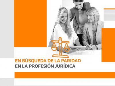 Búsqueda de la paridad en la profesión jurídica