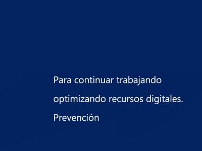 Para continuar trabajando optimizando recursos digitales. Prevención