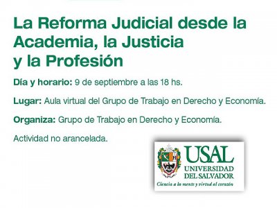 La Reforma Judicial desde la Academia, la Justicia y la Profesión